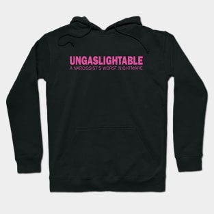 Ungaslightable Hoodie